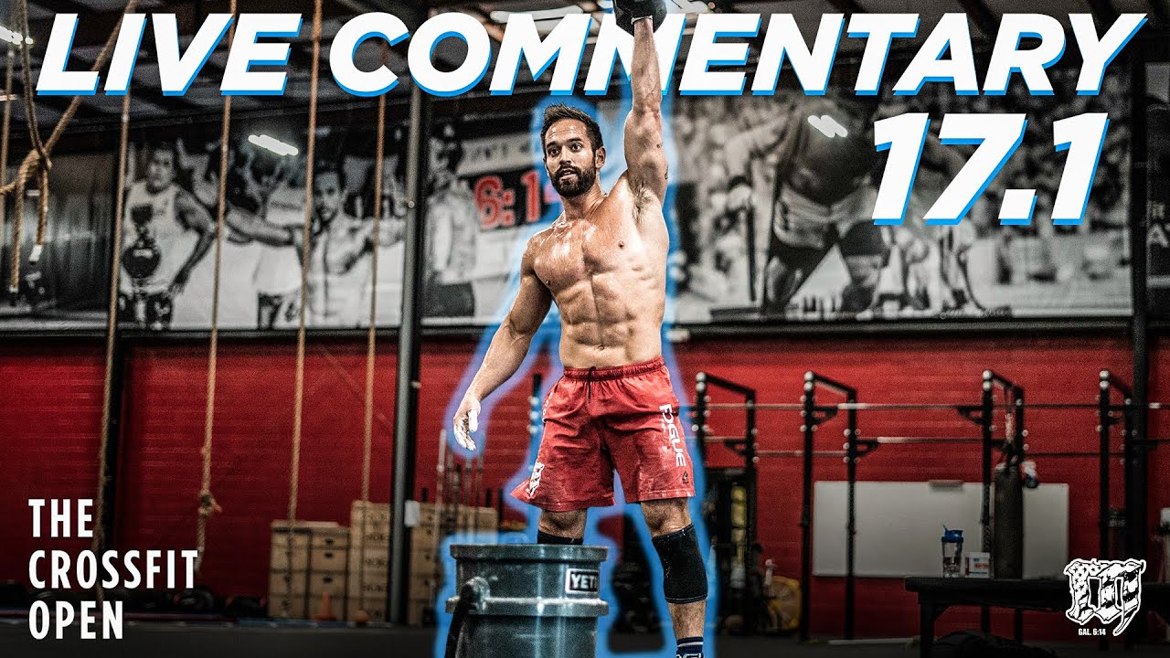 LIVE COMMENTARY w/RICH & DARREN // Rich Froning CrossFit Open 17.1 - MAYHEM NATION