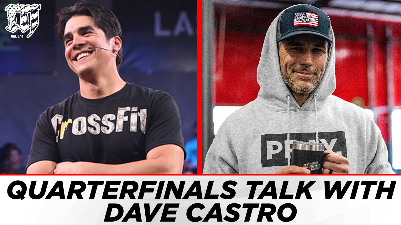 Mayhem Nation's CrossFit Games Quarterfinals Chat w/ DAVE CASTRO - MAYHEM NATION