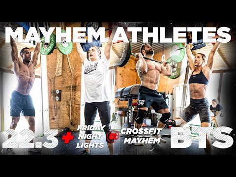 22.3 Mayhem Athletes BTS  // Friday Night Lights at CrossFit Mayhem - MAYHEM NATION