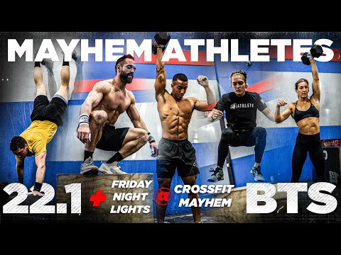 22.1 Mayhem Athletes BTS // Friday Night Lights at CrossFit Mayhem - MAYHEM NATION